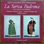 Pergolesi - La Serva Padrona (Die Magd Als Herrin)