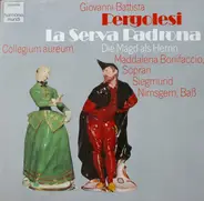Pergolesi - La Serva Padrona • Die Magd Als Herrin