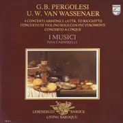 LP-Box - Pergolesi / Wassenaer - 6 Concerti Armonici / Concerto Di Violino Solo Con Più Stromenti / Concerto A Cinque - hardcover box +booklet