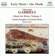 Gabrieli - Music For Brass Vol. 2