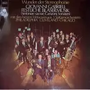 LP - Giovanni Gabrieli - The Cleveland Orchestra - The Philadelphia Orchestra - The Chicago Symphony Orc - Festliche Bläsermusik - Philadelphia - Cleveland - Chicago