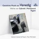 CD - Giovanni Gabrieli , Claudio Monteverdi , Giovanni Antonio Rigatti - Geistliche Music Aus Venedig