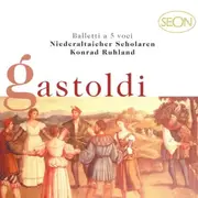 CD - Giovanni Gastoldi , Niederaltaicher Scholaren , Konrad Ruhland - Balletti A 5 Voci