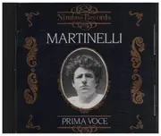 CD - Giovanni Martinelli - Prima Voce 1885-1969