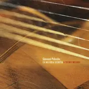 CD - Giovanni Palombo - La Melodia Segreta / A Secret Melody