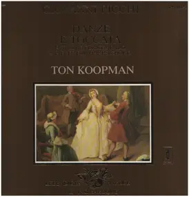 Ton Koopman - Danze E Toccata - 9 Stücke Für Cembalo, 9 Pieces For Harpsichord