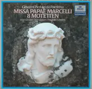 Palestrina - Missa Papae Marcelli, 8 Motetten