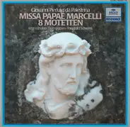 Palestrina - Missa Papae Marcelli, 8 Motetten