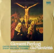 Giovanni Pierluigi da Palestrina , Cantores Minores Wratislavienses - Śpiewy Wielkiego Tygodnia (Cantica Majoris Hebdomadae)