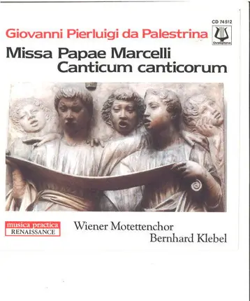 Giovanni Pierluigi da Palestrina , Wiener Motettenchor conducted by Bernhard Klebel - Missa Papae Marcelli - Canticum Canticorum