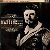 Giovanni Martinelli - Golden Years