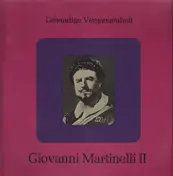 Giovanni Martinelli - II - Lebendige Vergangenheit