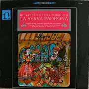 LP - Giovanni Battista Pergolesi - La Serva Padrona (Ettore Gracis)