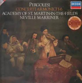 Giovanni Pergolesi - Concerti Armonici 1-6 (Neville Marriner)