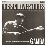 Rossini - Overtures / Thieving Magpie • Silken Ladder • Barber Of Seville • Semiramide • William Tell