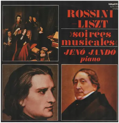 Rossini / Liszt / Jenö Jandó - Soirées Musicales