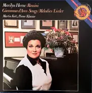 Gioacchino Rossini - Marilyn Horne , Martin Katz - Giovanna D'Arco / Songs = Mélodies = Lieder