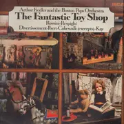 LP - Gioacchino Rossini - Ottorino Respighi , Jacques Ibert , Hershy Kay / The Boston Pops Orchestra , A - La Boutique Fantasque / Divertissement / Cakewalk (Excerpts)