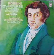 Gioacchino Rossini , The Academy Of St. Martin-in-the-Fields , Sir Neville Marriner - Overtures Incl. Otello