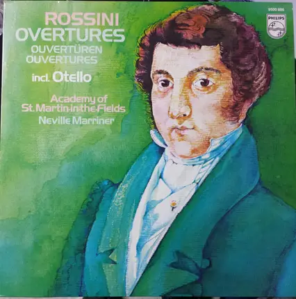 Gioacchino Rossini , The Academy Of St. Martin-in-the-Fields , Sir Neville Marriner - Overtures Incl. Otello