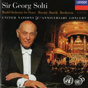 Gioacchino Rossini - United Nations 50th Anniversary Concert