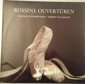 Gioacchino Rossini - Ouvertüren / Herbert von Karajan
