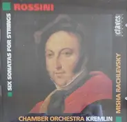 Rossini - Six Sonatas For Strings