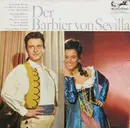 LP - Gioacchino Rossini , Ingeborg Hallstein , Gottlob Frick , Waldemar Kmentt , Benno Kusche , Eberhard - Der Barbier Von Sevilla (Großer Querschnitt)