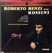 LP - Gioacchino Rossini , Ottorino Respighi , Roberto Benzi , Orchestre Des Concerts Lamoureux - Roberto Benzi Dirige Rossini