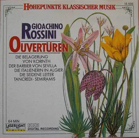 Gioacchino Rossini - Ouvertüren - Overtures - Ouvertures