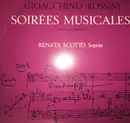LP - Gioacchino Rossini , Renata Scotto - Soirées Musicales Erster Und Zweiter Teil