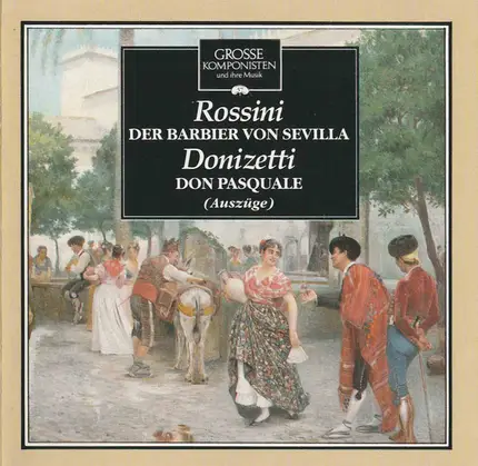 Rossini / Donizetti - Der Barbier Von Sevilla | Don Pasquale (Auszüge)