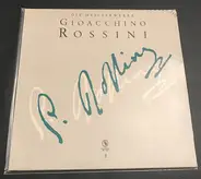 Gioacchino Rossini - Die Meisterwerke - Gioacchino Rossini