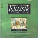 CD - Rossini - Die Klassiksammlung 32: Rossini: Große Ouvertüren