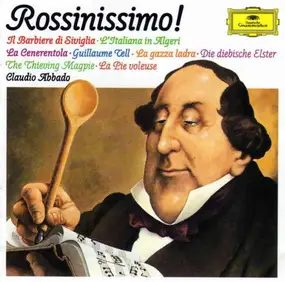 Gioacchino Rossini - Rossinissimo!