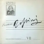 10'' - Gioacchino Rossini - Tutte le sinfonie VII
