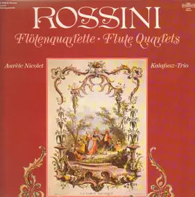 Gioacchino Rossini - Flötenquartette - Flute Quartets