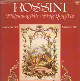 Gioacchino Rossini - Flötenquartette - Flute Quartets