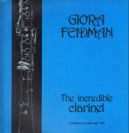 Giora Feidman - The Incredible Clarinet