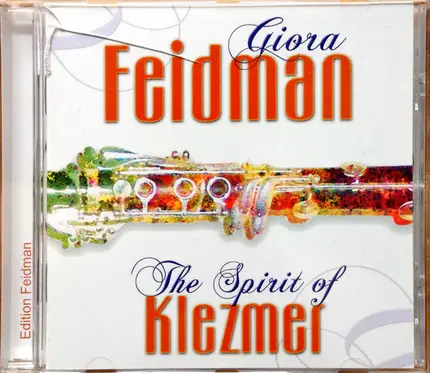 Giora Feidman - The Spirit of Klezmer