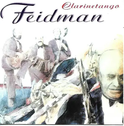 Giora Feidman - Clarinetango