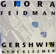 CD - Giora Feidman - Gershwin & The Klezmer