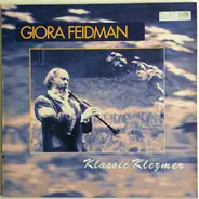 Giora Feidman - Klassic Klezmer