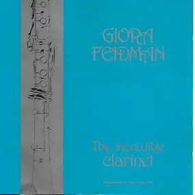 Giora Feidman - The Incredible Clarinet