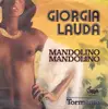 7inch Vinyl Single - Giorgia Lauda - Mandolino Mandolino