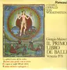 LP - Giorgio Mainerio - Il Primo Libro de Balli - Venezia 1578