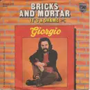 7inch Vinyl Single - Giorgio Moroder - Bricks And Mortar