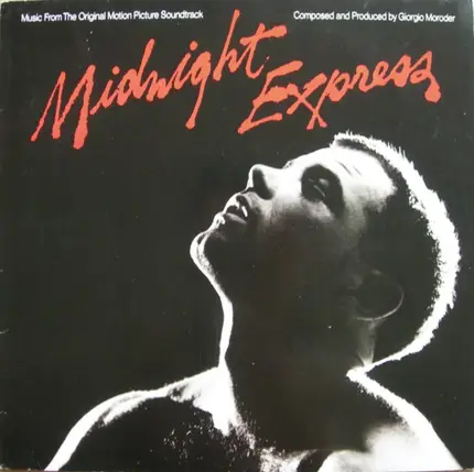 Giorgio Moroder - Midnight Express (Music From The Original Motion Picture Soundtrack)