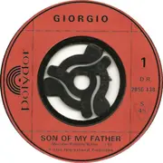 7inch Vinyl Single - Giorgio Moroder - Son Of My Father