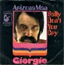 7'' - Giorgio - Arizona Man / Sally Don't You Cry